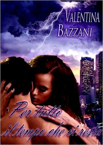 Valentina Bazzani - Per tutto il tempo che ci resta (2014)