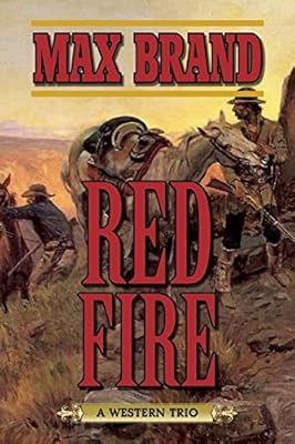 Red Fire: A Western Trio