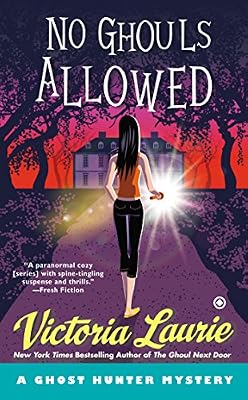 No Ghouls Allowed: A Ghost Hunter Mystery