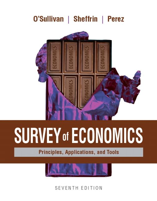 Survey of Economics: Principles, Applications, and Tools Plus MyLab Economics with Pearson eText (1-semester access) -- Access Card Package by Arthur O'Sullivan