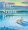 The Snow Bear by Liliana Stafford (2001-09-01)