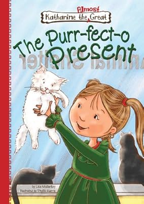 The Purr-fect-o Present (Katharine the Almost Great) (Katherine the Almost Great)