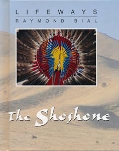 The Shoshone (Lifeways)