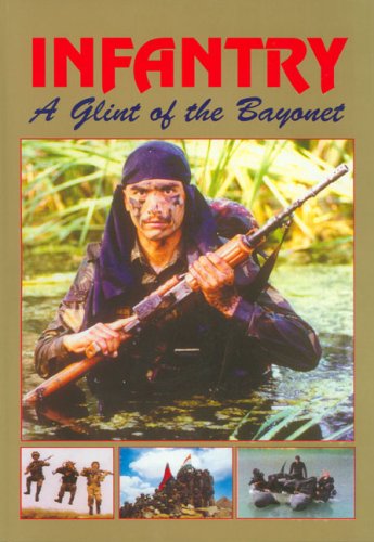INFANTRY: A Glint of the Bayonet -  VK Shrivastava