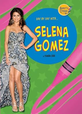Day by day with... Selena Gomez