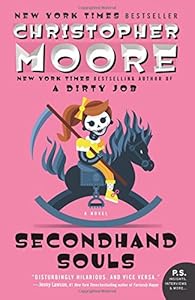 Secondhand Souls: A Novel by Christopher Moore