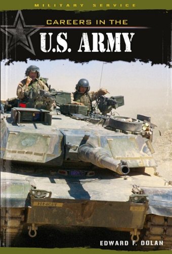 Careers in the U.S. Army by Edward F. Dolan