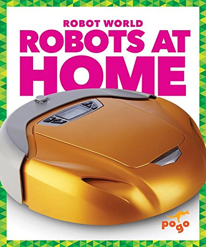 Robots at Home by Jenny Fretland VanVoorst