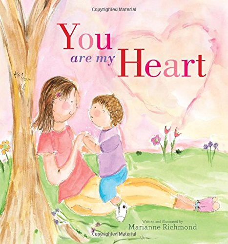 You Are My Heart by Marianne Richmond