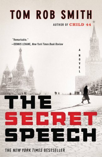 The Secret Speech (The Child 44 Trilogy) by Tom Rob Smith
