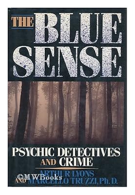 The Blue Sense: Psychic Detectives and Crime