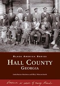 Hall County Georgia (GA) (Black America) by Linda Rucker Hutchens