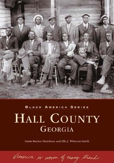 Hall County Georgia (GA) (Black America) by Linda Rucker Hutchens
