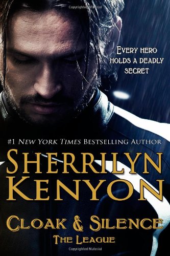 Cloak &amp; Silence by Sherrilyn Kenyon