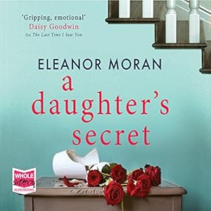 A Daughter's Secret by Eleanor Moran