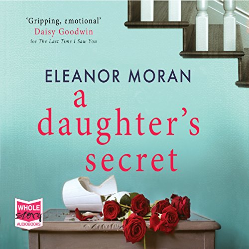 A Daughter's Secret by Eleanor Moran
