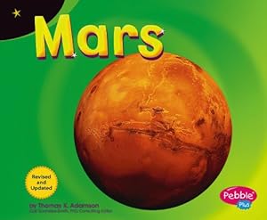 Mars: Revised Edition (Pebble Plus: Exploring the Galaxy)