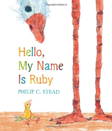 Hello, My Name Is Ruby by Philip C. Stead 
			
			
		
		
		
       	 
       		
       			(Author, Illustrator)