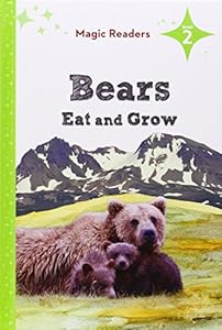 Bears Eat and Grow by Megan M Gunderson; Candice Keimig