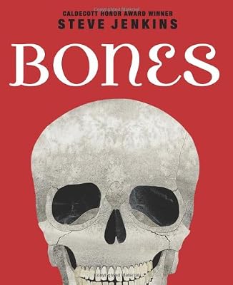 Bones: Skeletons and How They Work
