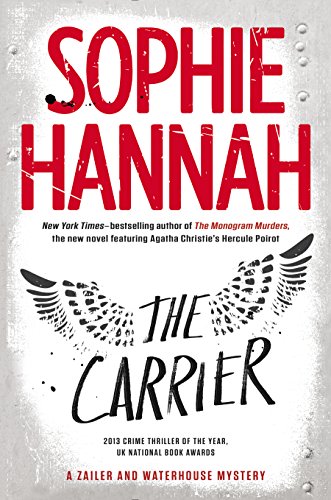 The Carrier (A Zailer & Waterhouse Mystery Book 8) by Sophie Hannah