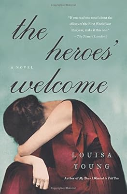 The Heroes' Welcome: A Novel