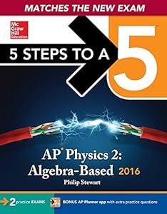 5 Steps to a 5 AP Physics 2: Algebra-based 2016 by Christopher Bruhn
