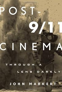 Post-9/11 Cinema: Through a Lens Darkly
