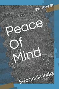 Peace Of Mind: S-formula India by swamy sr