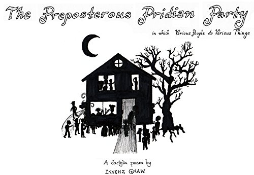 The Preposterous Pridian Party: In which Various People do Various Things