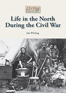 Life in the North during the Civil War