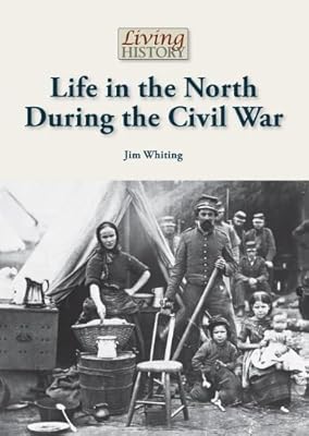Life in the North during the Civil War