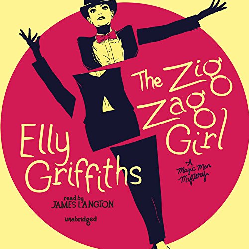 The Zig Zag Girl by Elly Griffiths