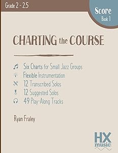 Charting the Course, Score Book 1 (HXmusic)