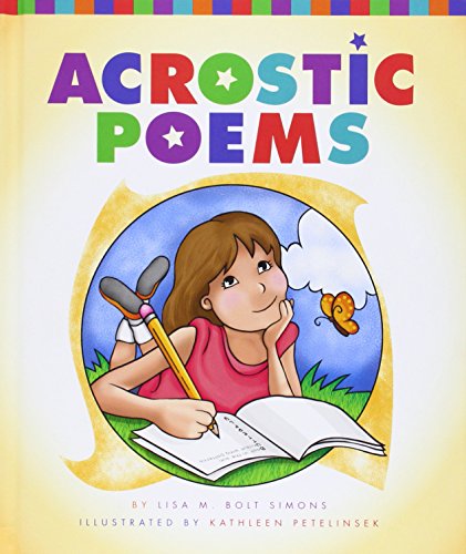 Acrostic poems by Lisa M  B Simons; Kathleen Petelinsek