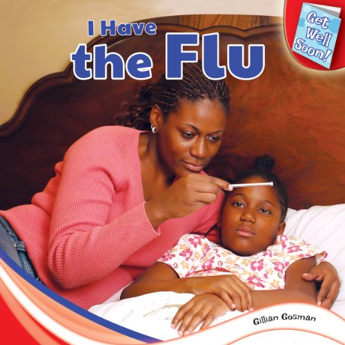 I Have the Flu by Gillian Gosman