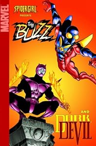 Spider-Girl Presents The Buzz & Darkdevil (Spider-Man, Daredevil)