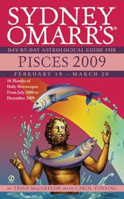Sydney Omarr's Day-By-Day Astrological Guide for the Year 2009: Pisces