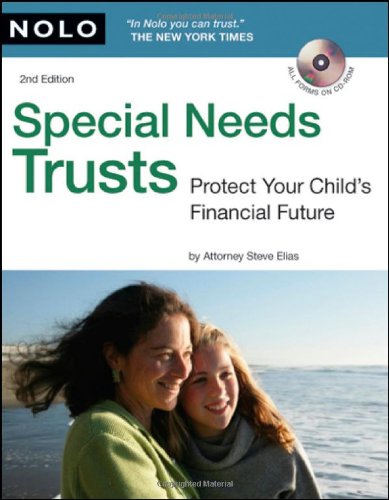 Special Needs Trusts: Protect Your Child's Financial Future (Special Needs Trust: Protect Your Childs Financial Future (W/CD)) by Stephen Elias Attorney