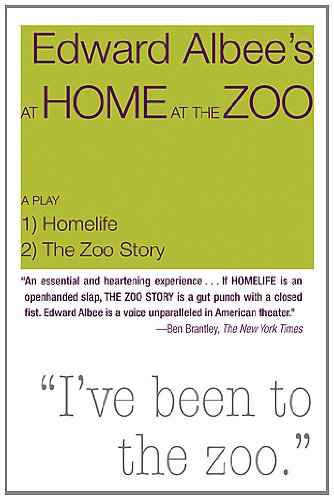 At Home at the Zoo: Homelife and the Zoo Story by Edward Albee