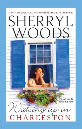 Waking Up in Charleston (Mira Romance) by Sherryl Woods