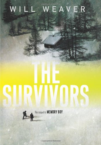 The Survivors by Will Weaver