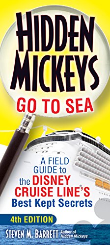 HIDDEN MICKEYS GO TO SEA: A FIELD GUIDE TO THE DISNEY By Steven M. Barrett Mint