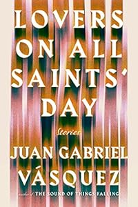 Lovers on All Saints' Day: Stories