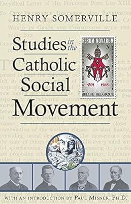 Studies in the Catholic Social Movement