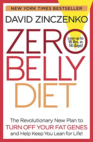 Zero Belly Diet: Lose Up to 16 lbs. in 14 Days! by David Zinczenko