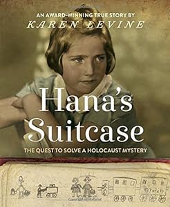 Hana's Suitcase: The Quest to Solve a Holocaust Mystery