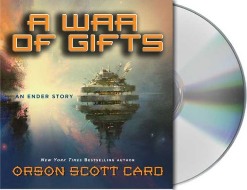 A War of Gifts: An Ender Story (Ender Wiggin Saga) by Orson Scott Card