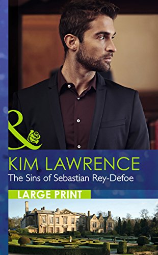 The Sins of Sebastian Rey-Defoe by Kim Lawrence