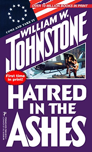 Hatred In The Ashes. by William Johnstone